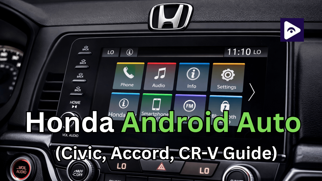 How to Watch Video on Honda Android Auto? (Civic, Accord, CR-V Guide)