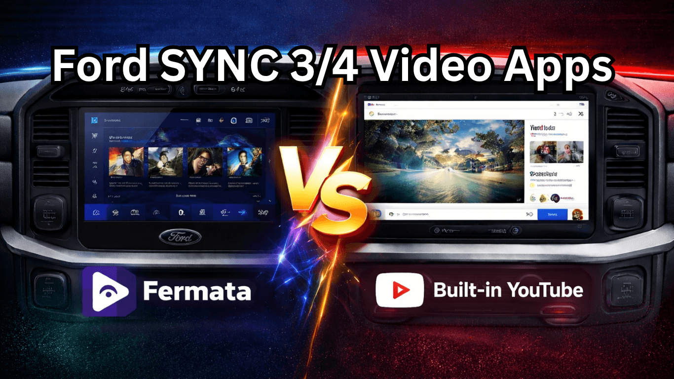 Ford SYNC 3/4 Video Apps: Fermata vs Built-in YouTube Comparison