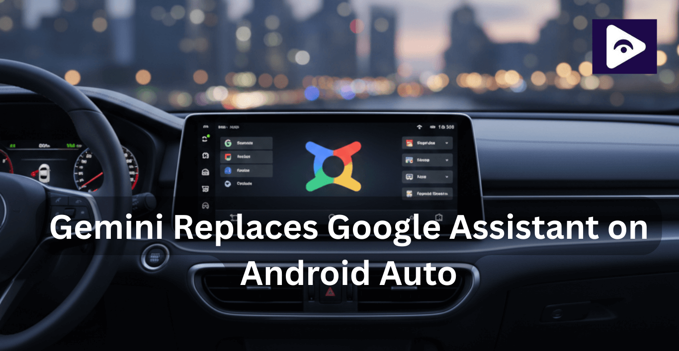 Gemini replaces Google Assistant on Android Auto