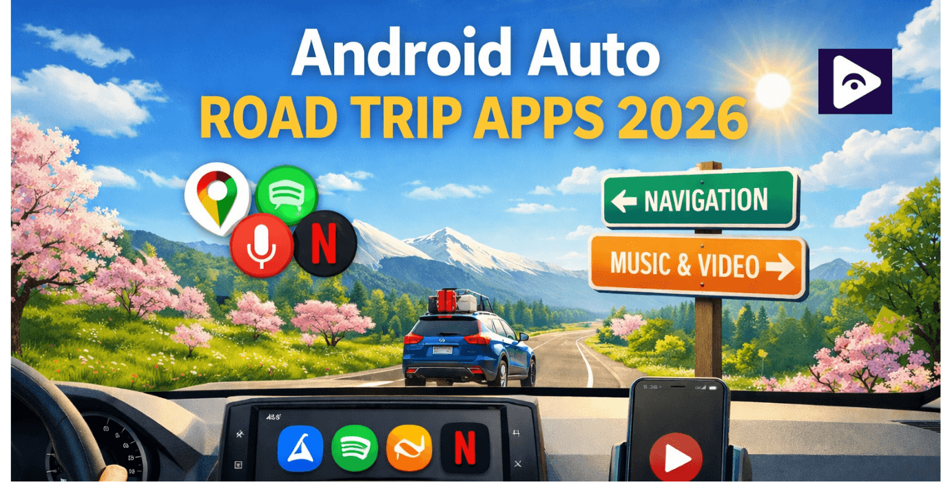Android-Auto-Spring-Road-Trip-Apps-Guide