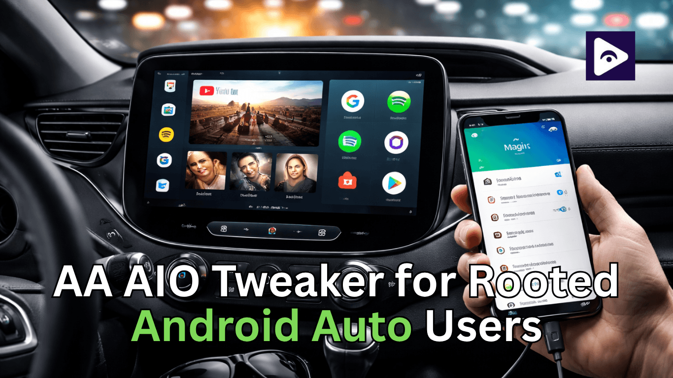 How to use AA AIO Tweaker on rooted Android Auto (Complete Guide 2026)?