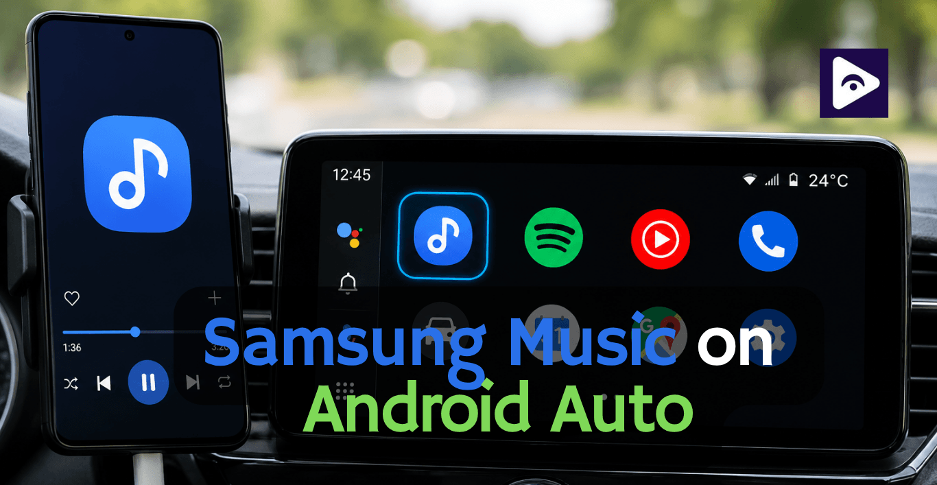 How to Add Samsung Music on Android Auto